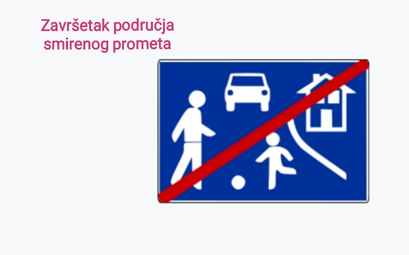 Prometni znakovi obavijesti za kraj zone smirenog prometa