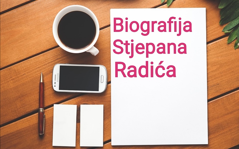 Biografija Stjepana Radića – Biografije poznatih